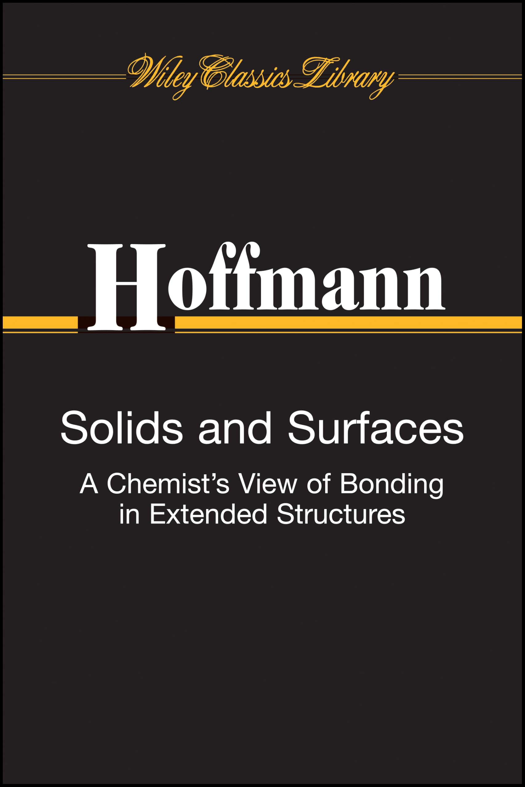Solids and Surfaces: A Chemist's View of Bonding in Extended Structures