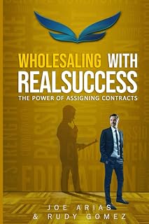 Wholesaling with RealSuccess: The Power of Assigning Contracts