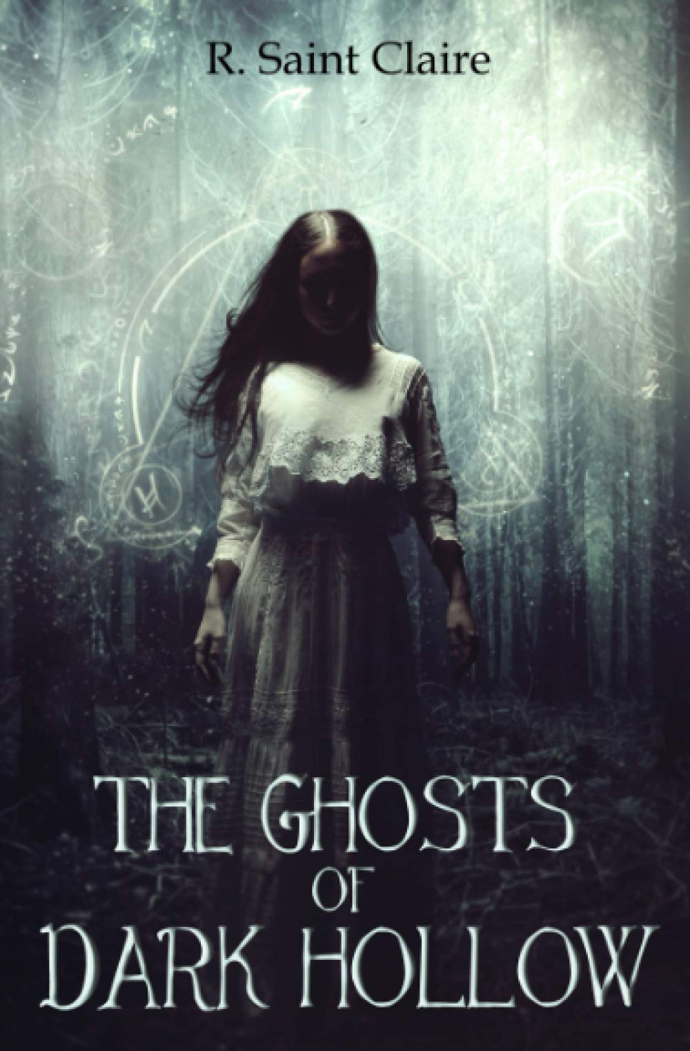 The Ghosts of Dark Hollow (The Dark Hollow Chronicles)