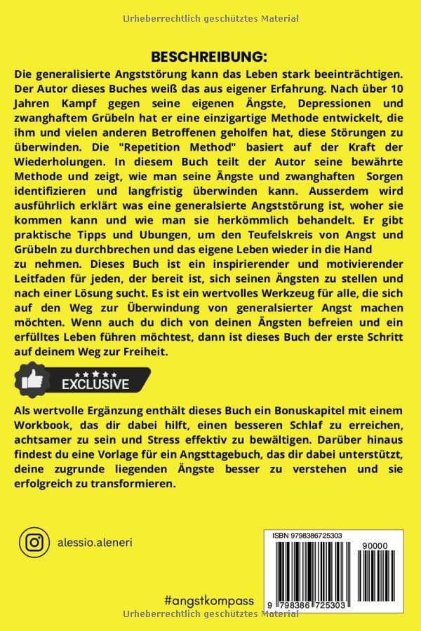 Generalisierte Angststörung - Eine praxisorientierte Methode zur Überwindung von generalisierter Angststörung und Zwangsgedanken: Inkl. Bonus-Workbook ... Schlafqualität & mehr Achtsamkeit im Alltag