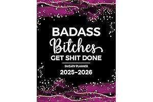 Badass Bitches Get Shit Done Swear Word Calendar 2025-2026