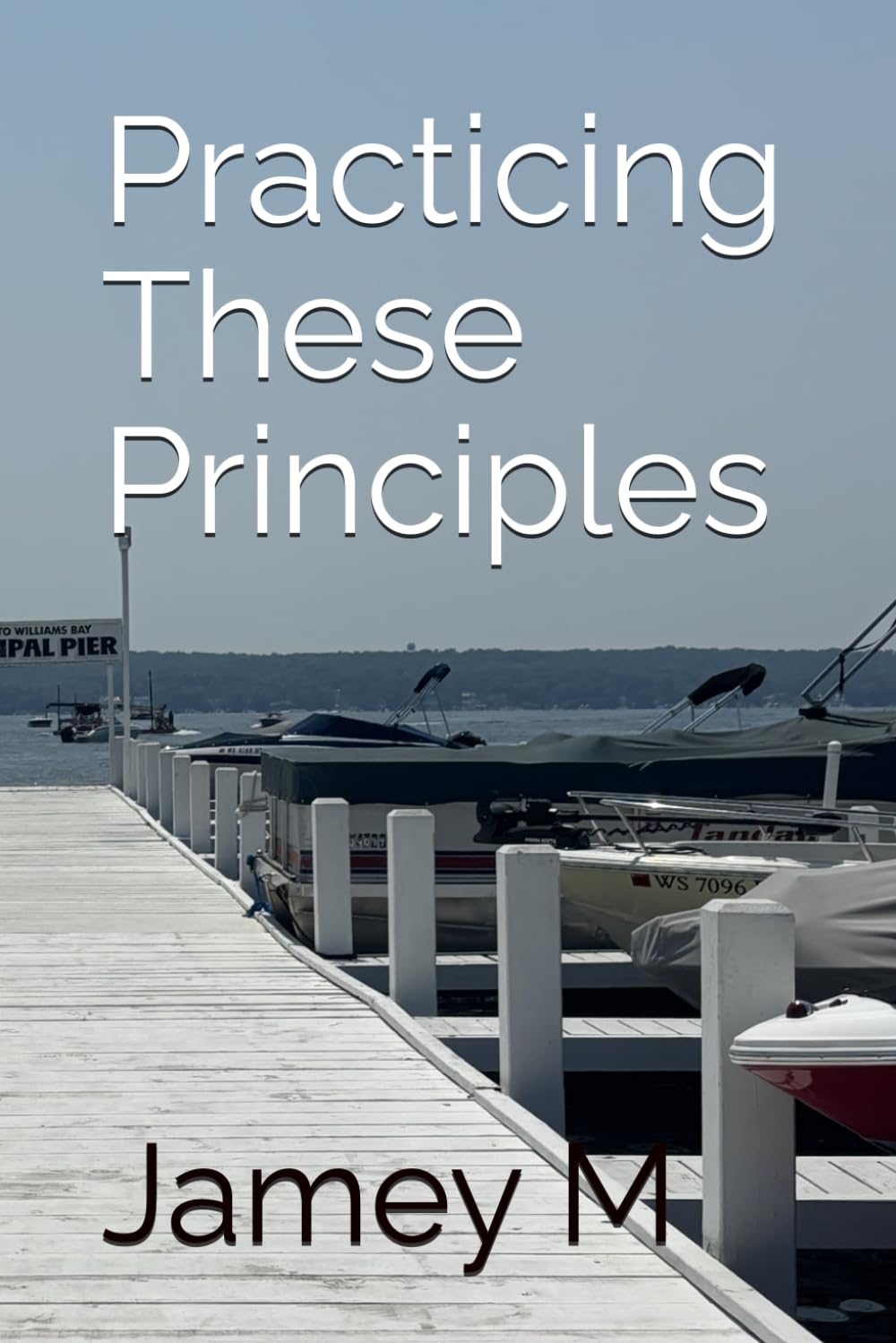 Practicing These Principles