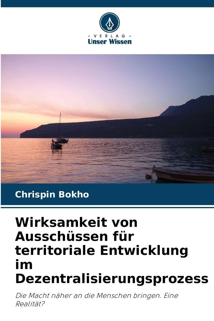 Wirksamkeit von Ausschüssen für territoriale Entwicklung im Dezentralisierungsprozess: Die Macht näher an die Menschen bringen. Eine Realität?