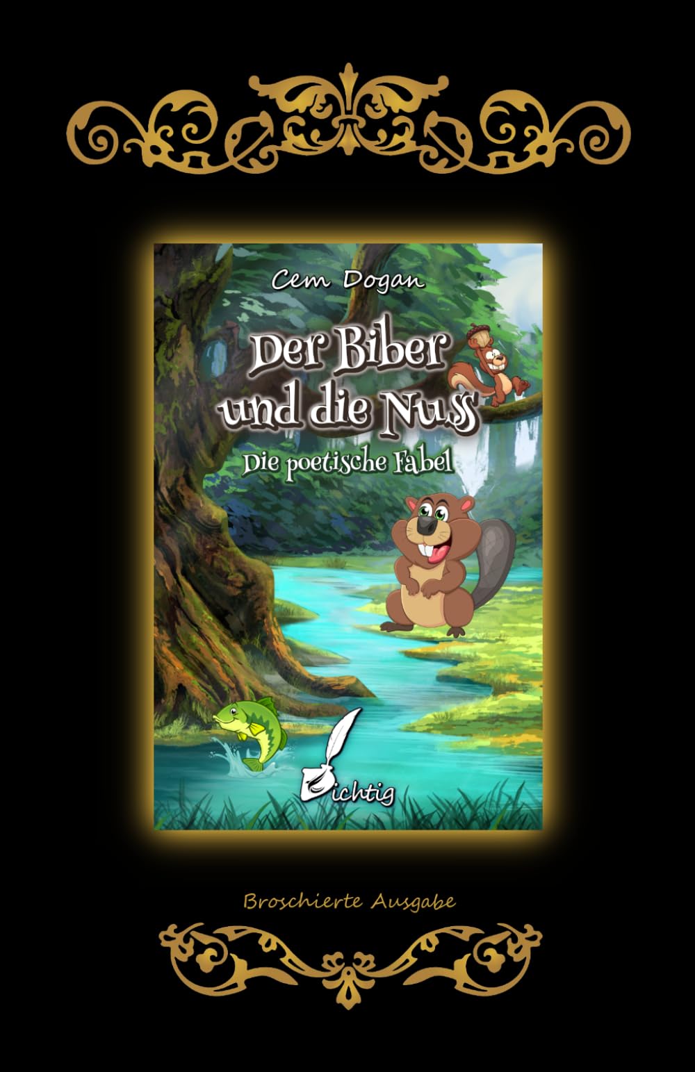 Der Biber und die Nuss: Die poetische Fabel