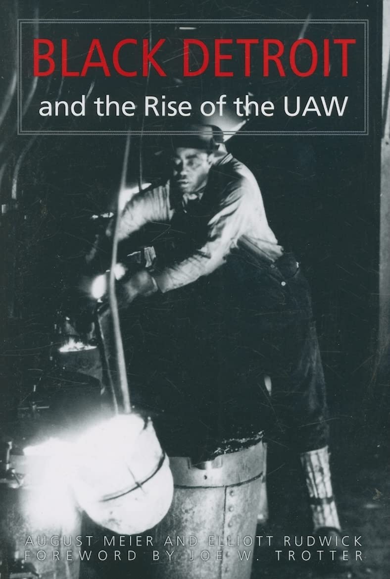 Black Detroit and the Rise of the UAW