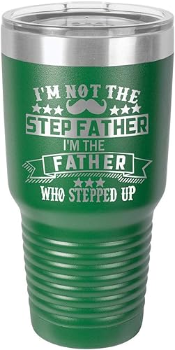 IM NOT THE STEP FATHER GREEN - Vaso de bebida de 30 onzas con popote y tapa superior deslizante, taza de viaje grabada con láser, comparación con