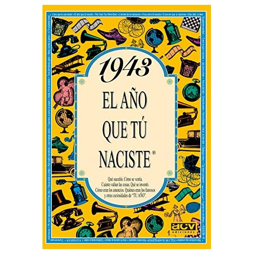 1943 El año que tú naciste