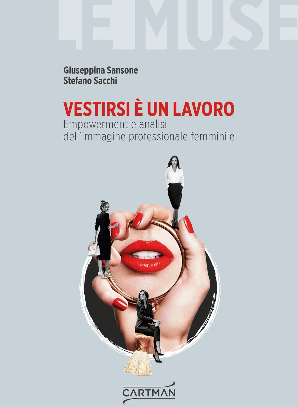 Vestirsi è Un Lavoro. Empowerment E Analisi Dell'immagine Professionale Femminile - 4