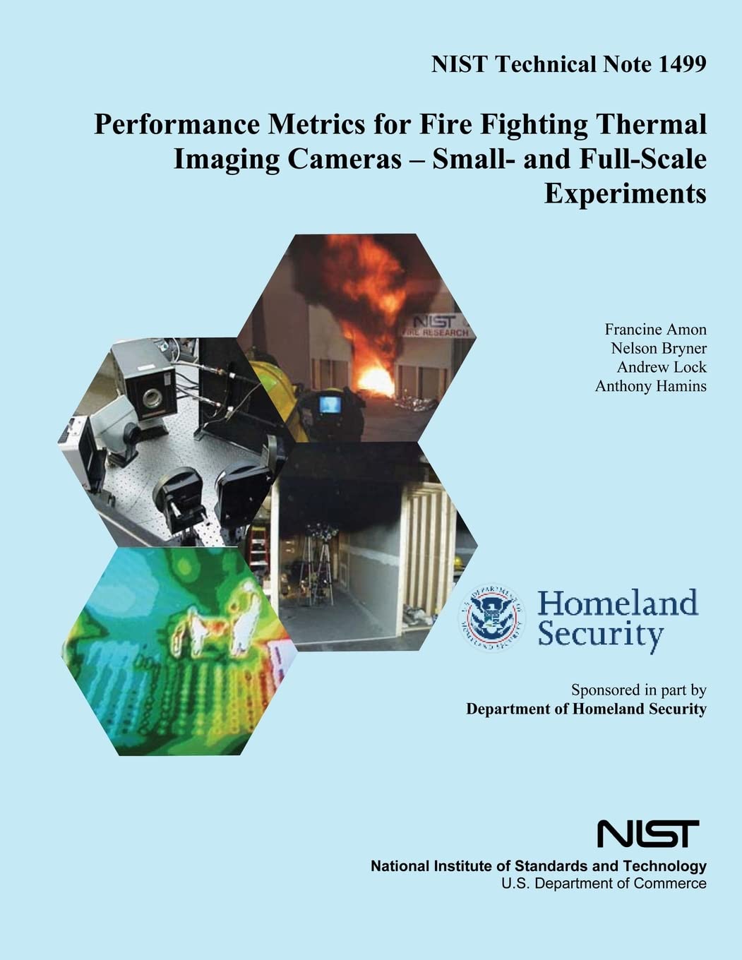 Performance Metrics for Fire Fighting Thermal Imaging Cameras ? Small- and Full-Scale Experiments