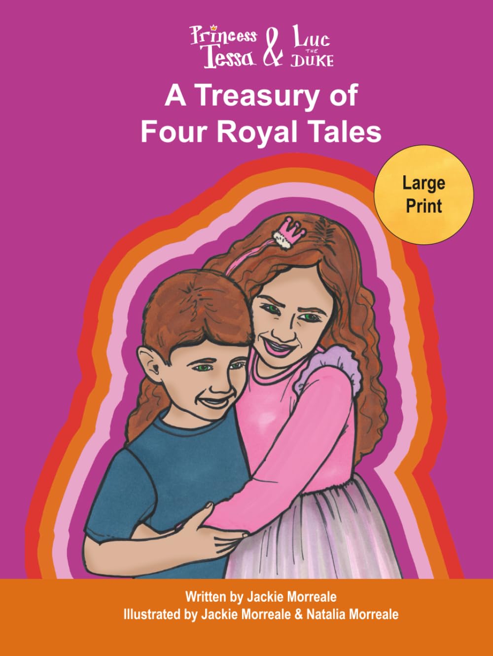 Princess Tessa & Luc the Duke: A Treasury of Four Royal Tales