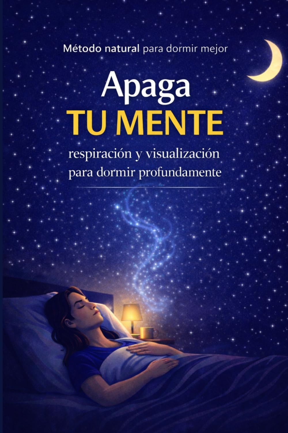 Apaga tu mente: Respiración y visualización para dormir profundamente (Mente en calma antes de dormir)
