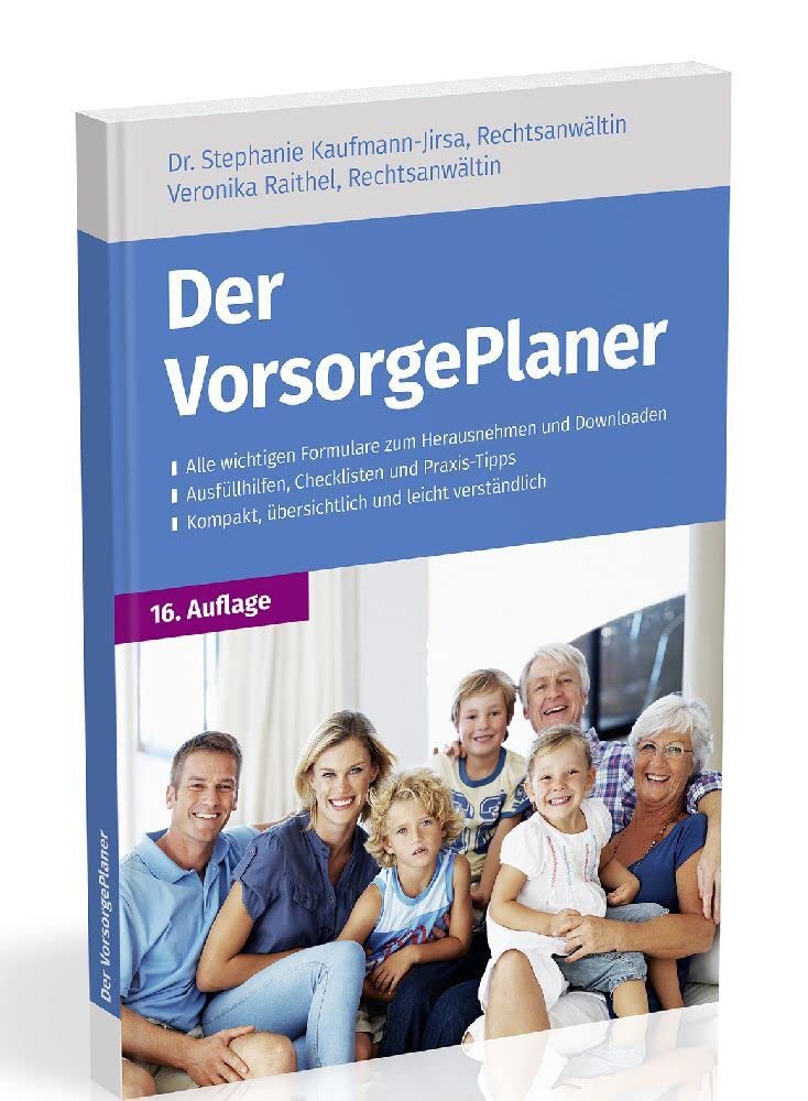 Der VorsorgePlaner: mit Checklisten, Formularen und Dokumenten zu Vermögen, Patientenverfügung, Vorsorgevollmacht, Betreuungsverfügung und Todesfall