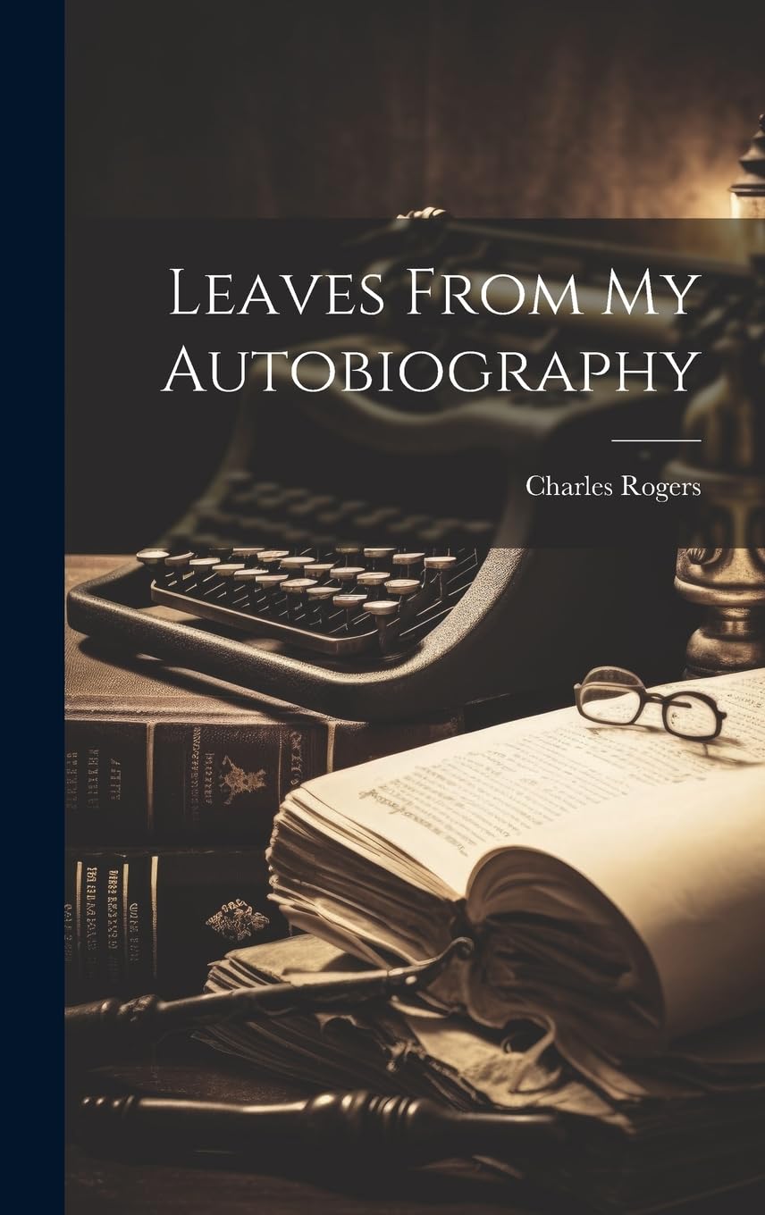 Leaves From My Autobiography