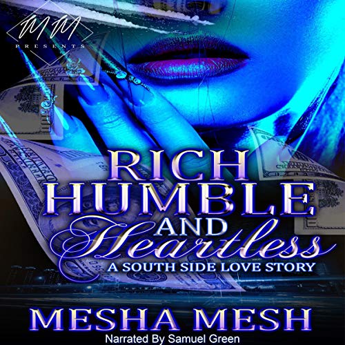 Rich, Humble, and Heartless by Mesha Mesh episode artwork