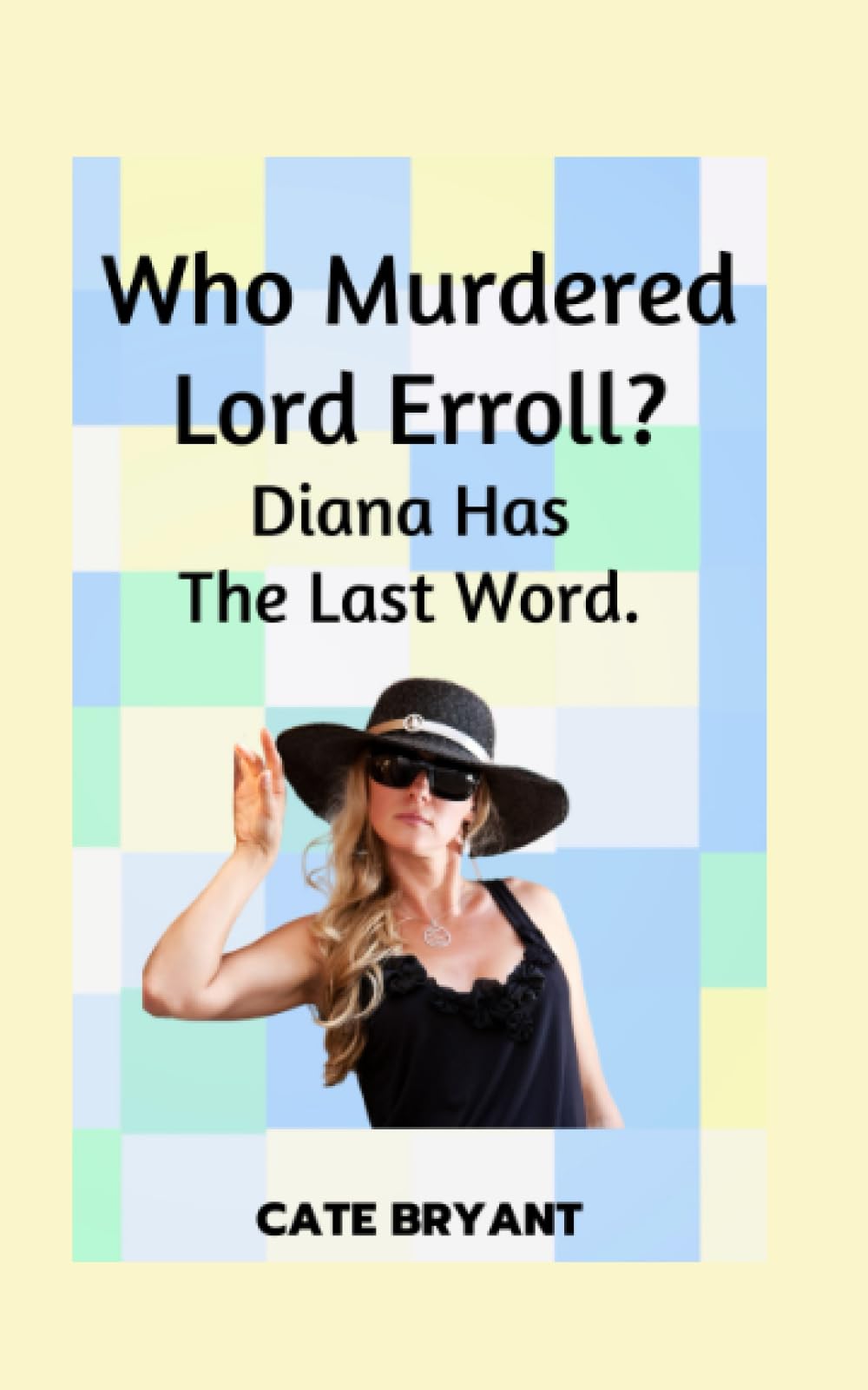 Who Murdered Lord Erroll?: Diana Has The Last Word.