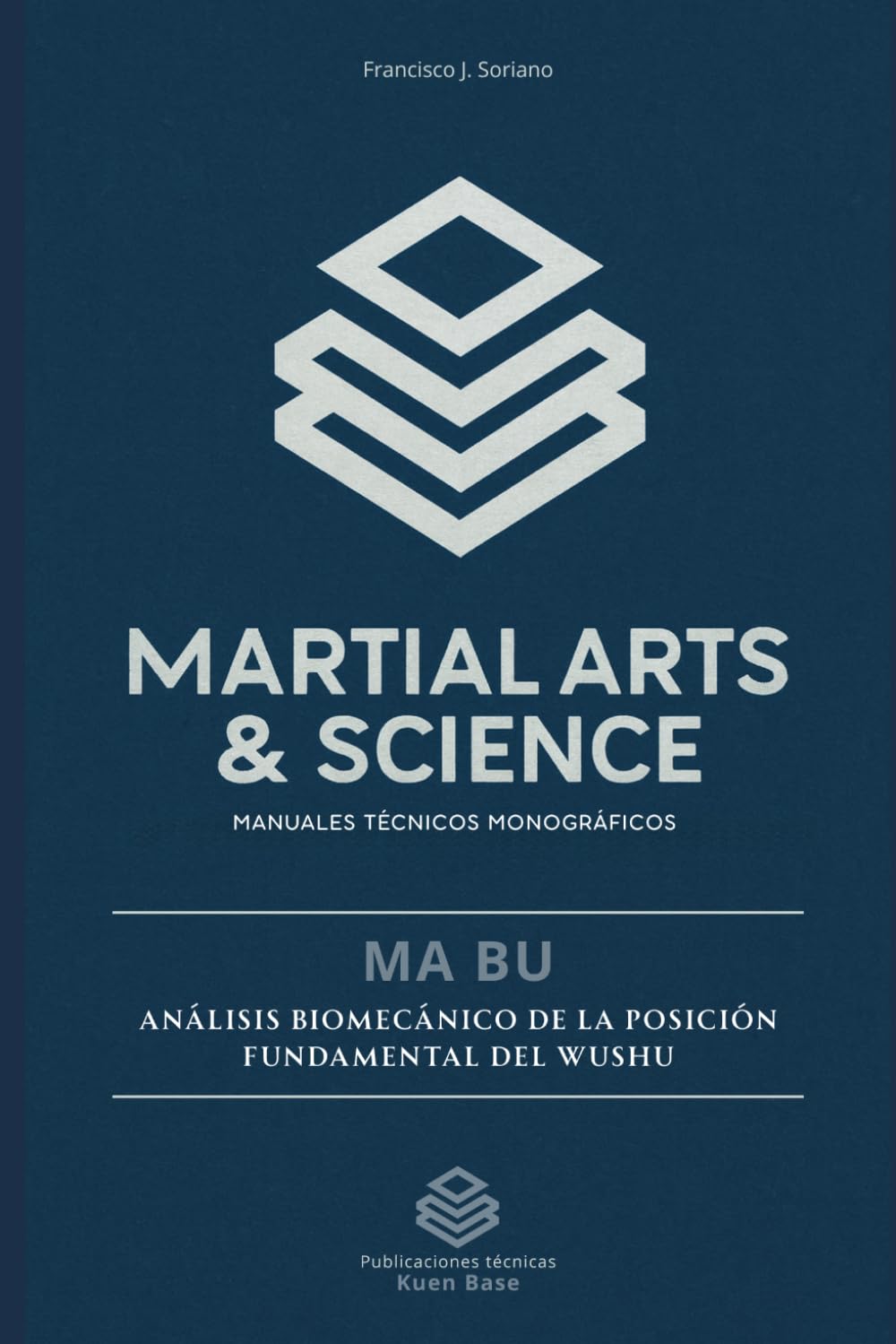 MA BU. LA POSICIÓN DEL JINETE: Análisis biomecánico de la posición fundamental del Wushu chino (Kuen Base)