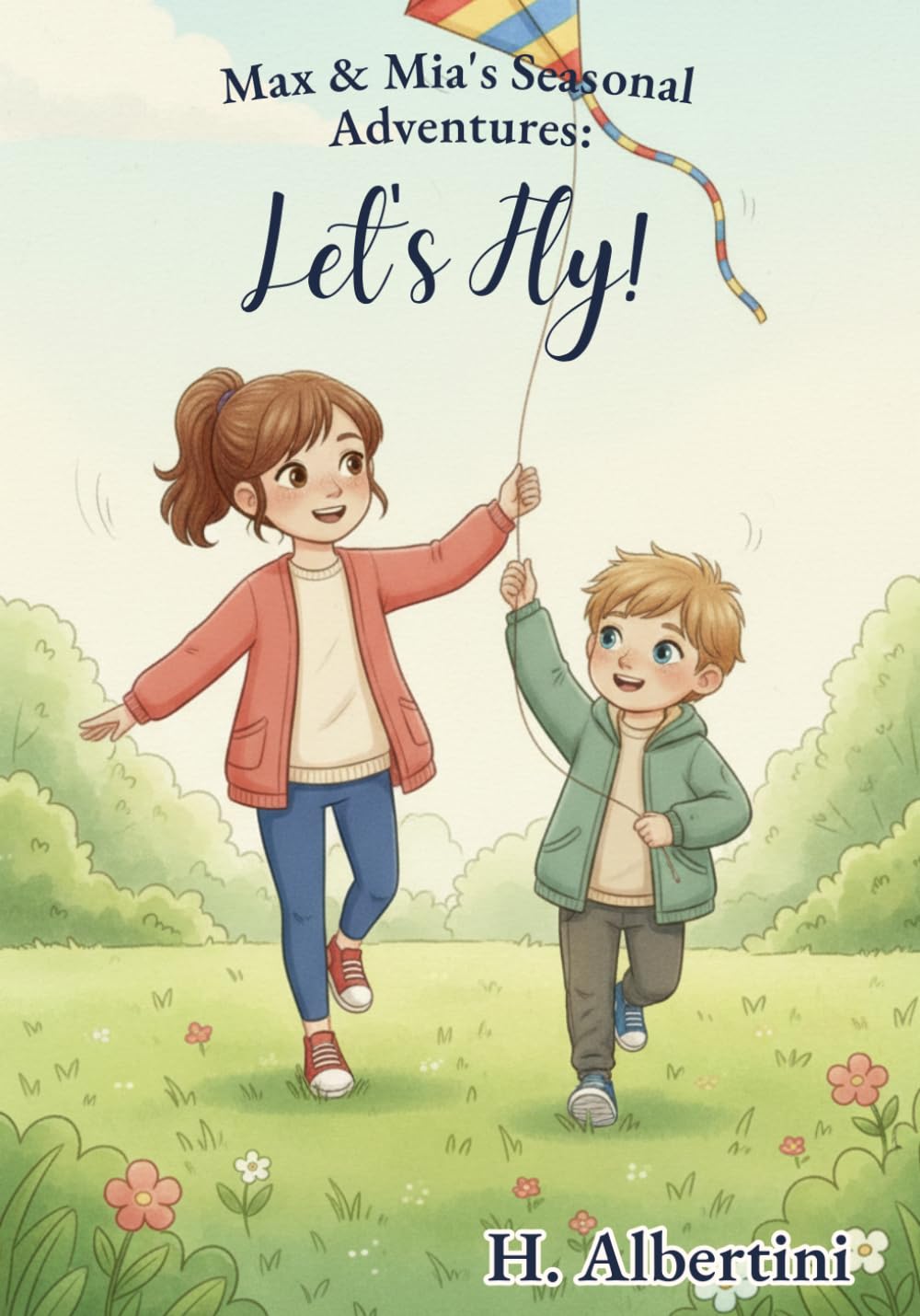 Let's Fly! (Max & Mia's Seasonal Adventures)