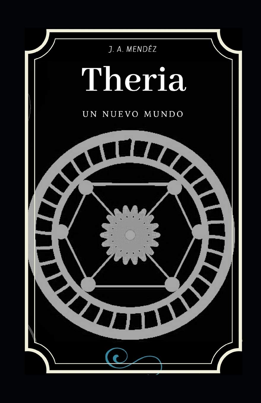 Theria: Un nuevo mundo. (Spanish Edition)