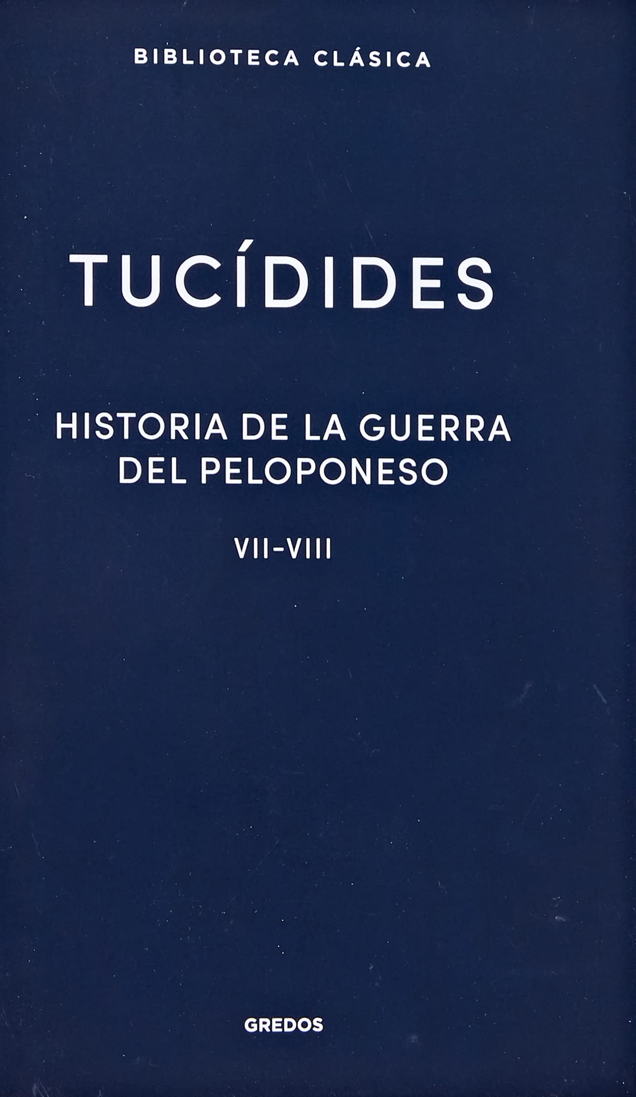 Historia de la guerra del Peloponeso. Libros VII-VIII: 037 (Biblioteca Clásica Gredos)