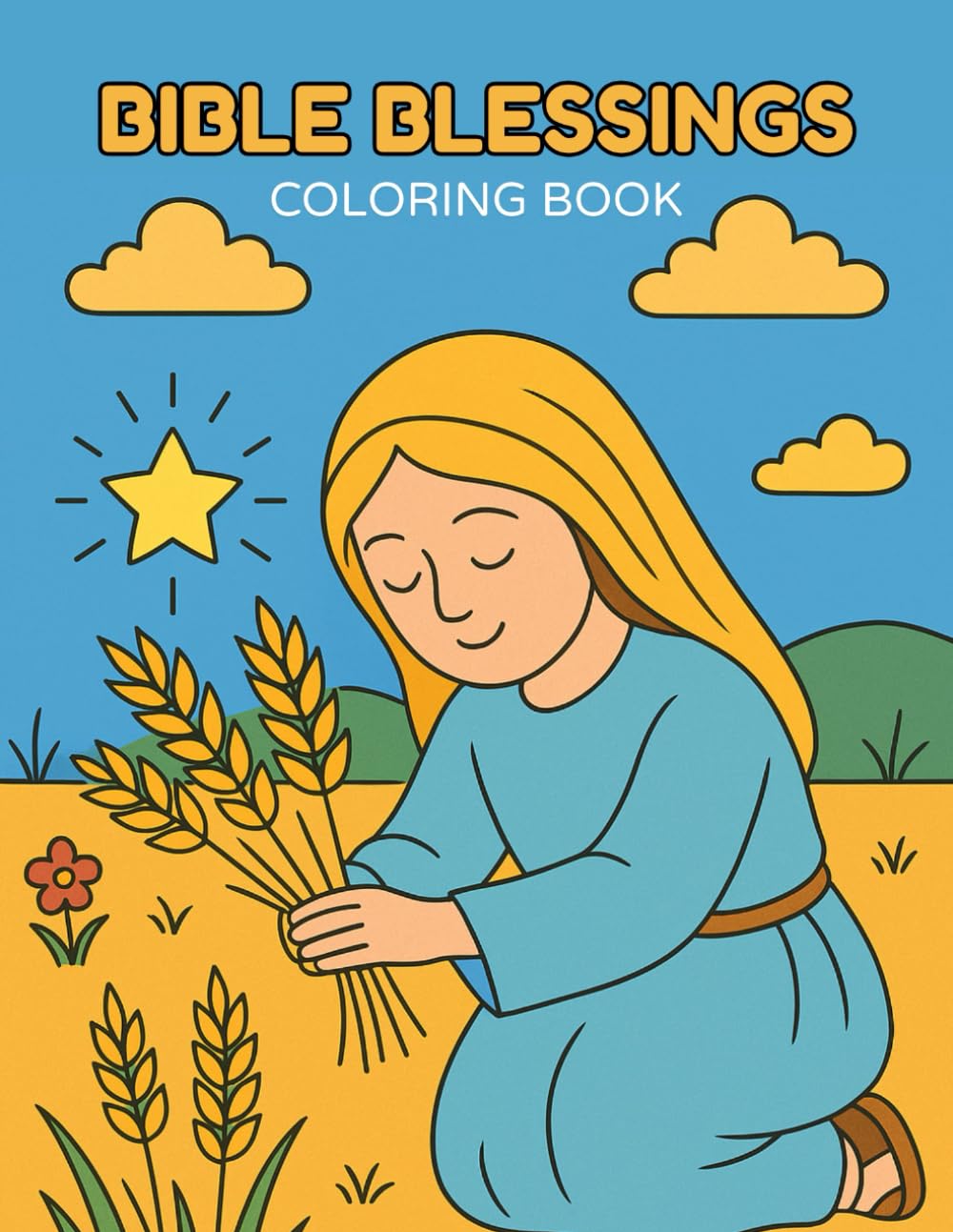 Bible Blessings Coloring Book: Inspirational Scripture Verses and Peaceful Christian Scenes to Color for Kids and Families