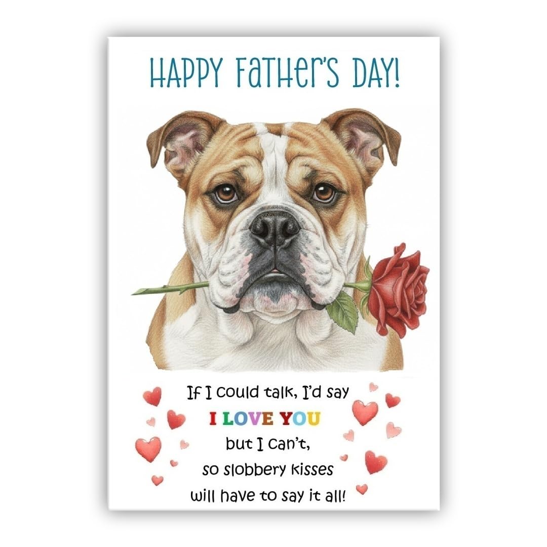 Father’s Day Card From the Dog. Adorable Fathers Day Pet Card. Many Breeds Available. (• British Bulldog)