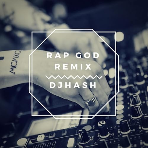 Rap God Remix Explicit Remix By Djhash On Amazon Music - 