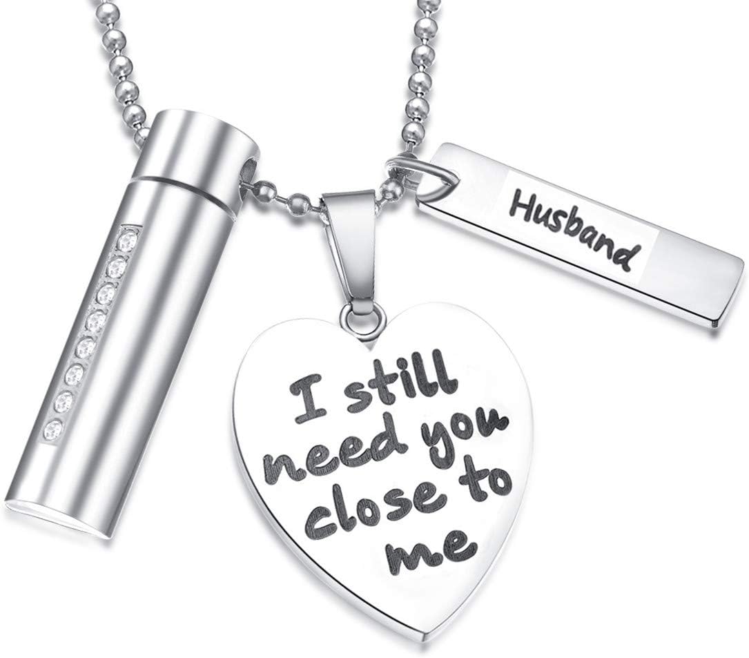 Cremation Jewelry for Ashes Urn Necklace Keepsake in Memory of Family,I Still Need You Close to Me