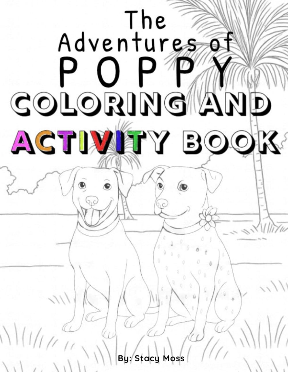 The Adventures of Poppy: Coloring and Activity Book