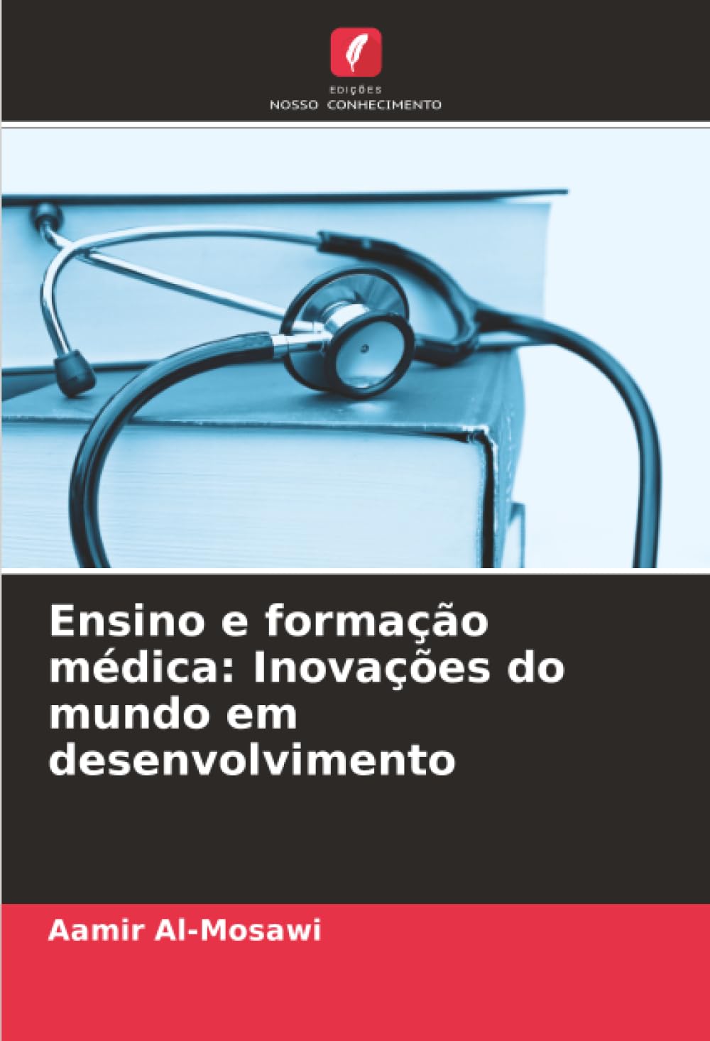 Ensino e formação médica: Inovações do mundo em desenvolvimento