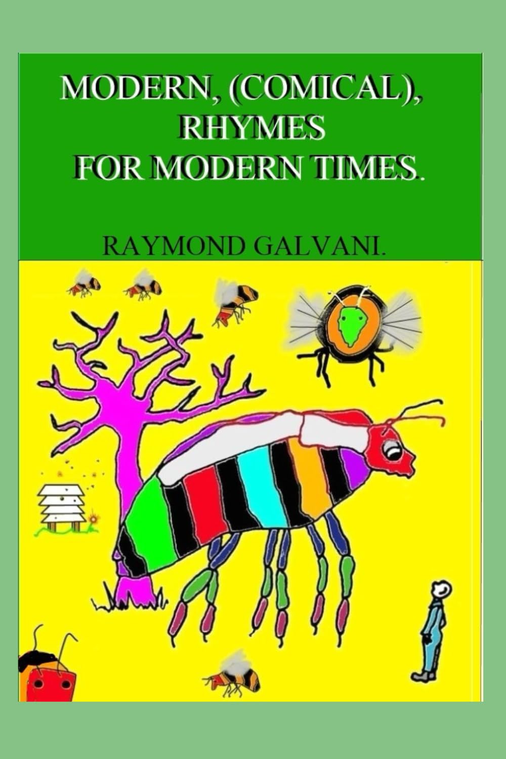 MODERN (COMICAL) RHYMES FOR MODERN TIMES