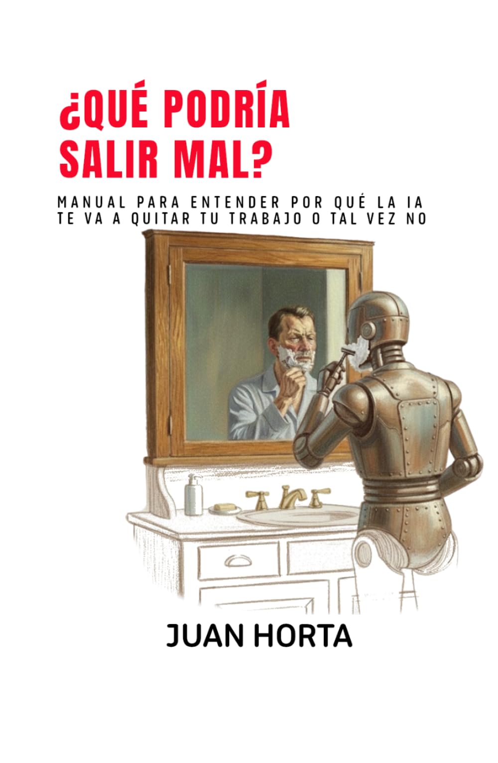 ¿Qué podría salir mal?