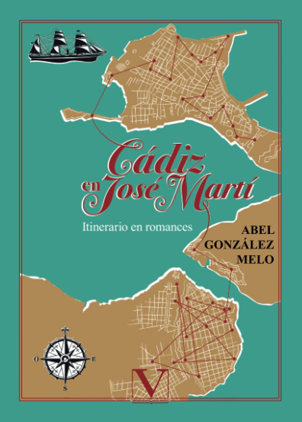 Cádiz en José Martí: Itinerario en romances (Biblioteca Cubana) (Spanish Edition)