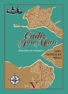 Cádiz en José Martí: Itinerario en romances