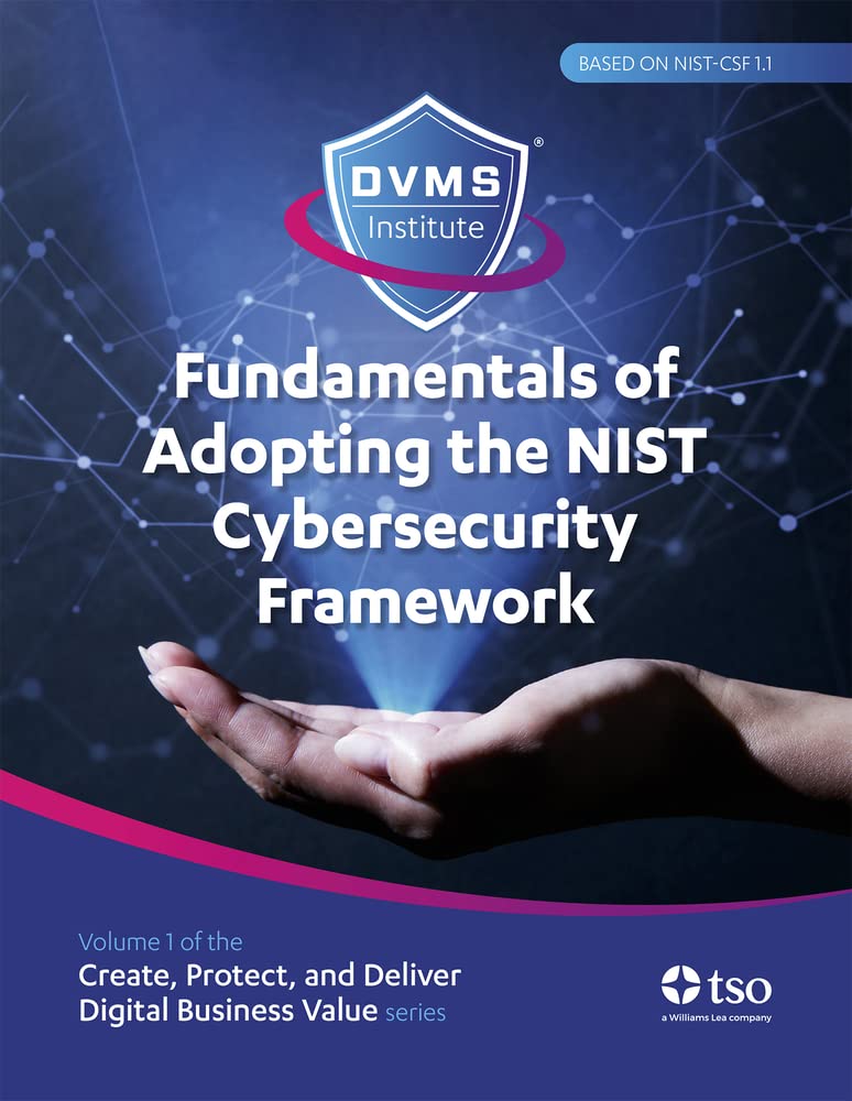 Buy Fundamentals of adopting the NIST Cybersecurity Framework: Create, Protect, and Deliver Digital Business Value — BookShops.in