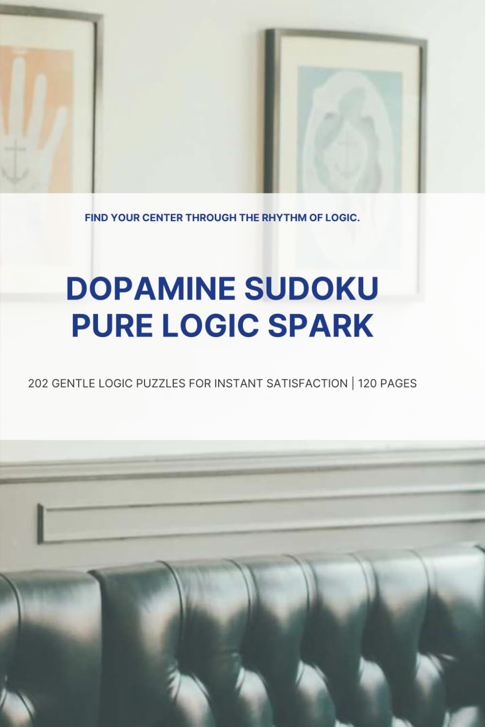 Gentle Logic Sudoku: Relaxing Brain Exercises for Quiet Afternoons