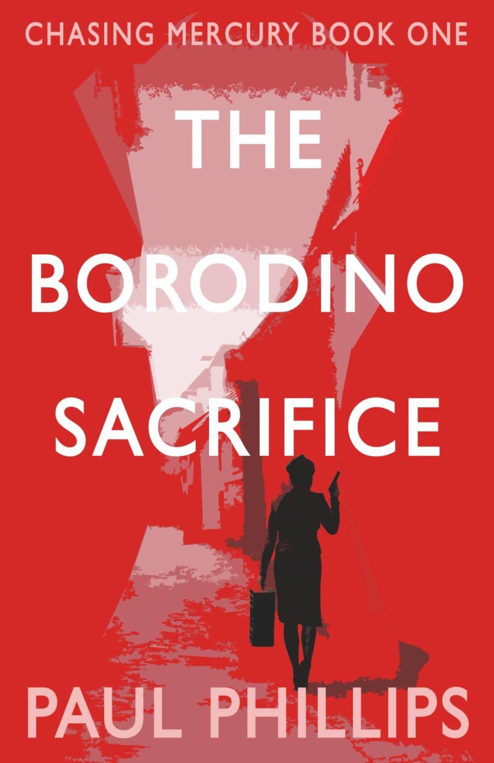 The Borodino Sacrifice: Chasing Mercury Book One
