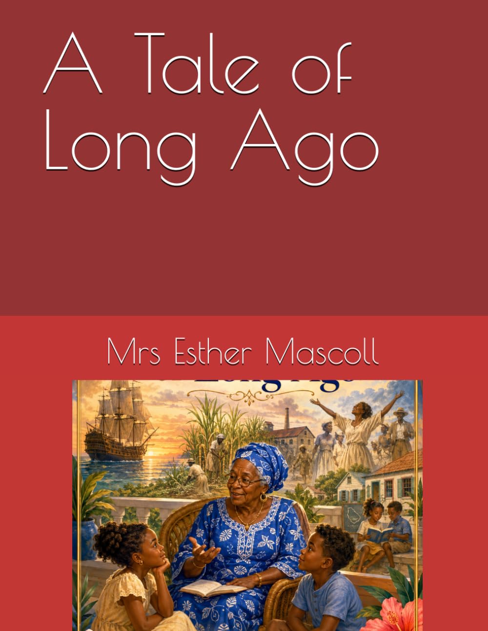 A Tale of Long Ago
