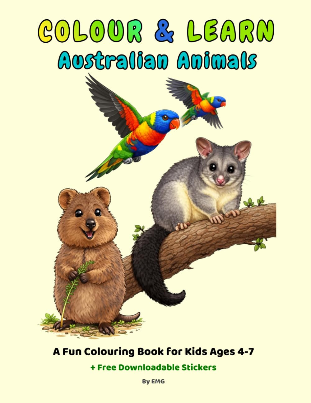 COLOUR & LEARN: Australian Animals - A Fun Colouring Book for Kids Ages 4-7 + Free Downloadable Stickers