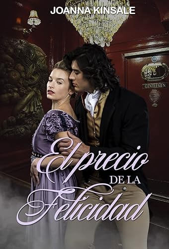 El precio de la felicidad (Spanish Edition)