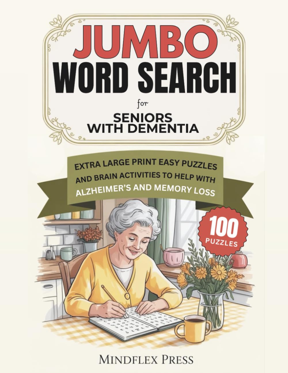 Jumbo Word Search for Seniors with Dementia: Extra Large Print Easy Puzzles and Brain Activities to Help with Alzheimer's and Memory Loss