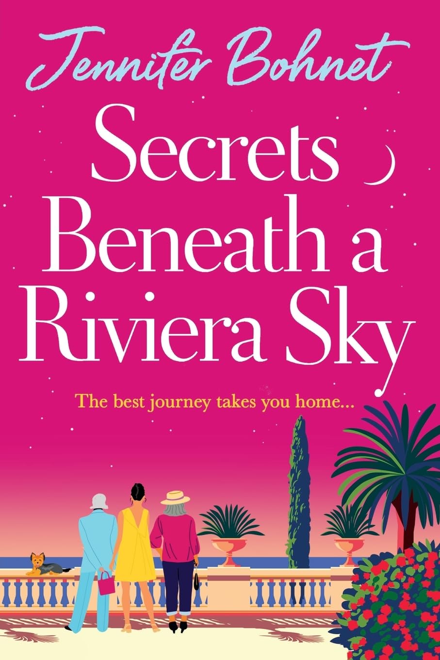 Secrets Beneath a Riviera Sky: A fabulous, getaway read from Jennifer Bohnet