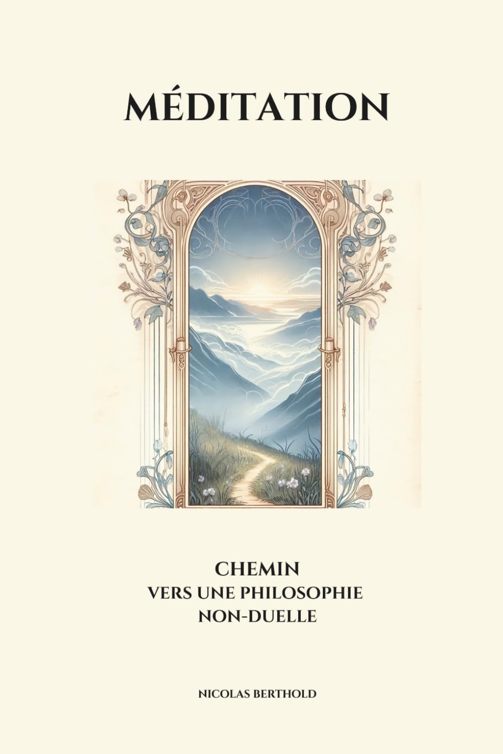 MÉDITATION: Chemin vers une philosophie non-duelle