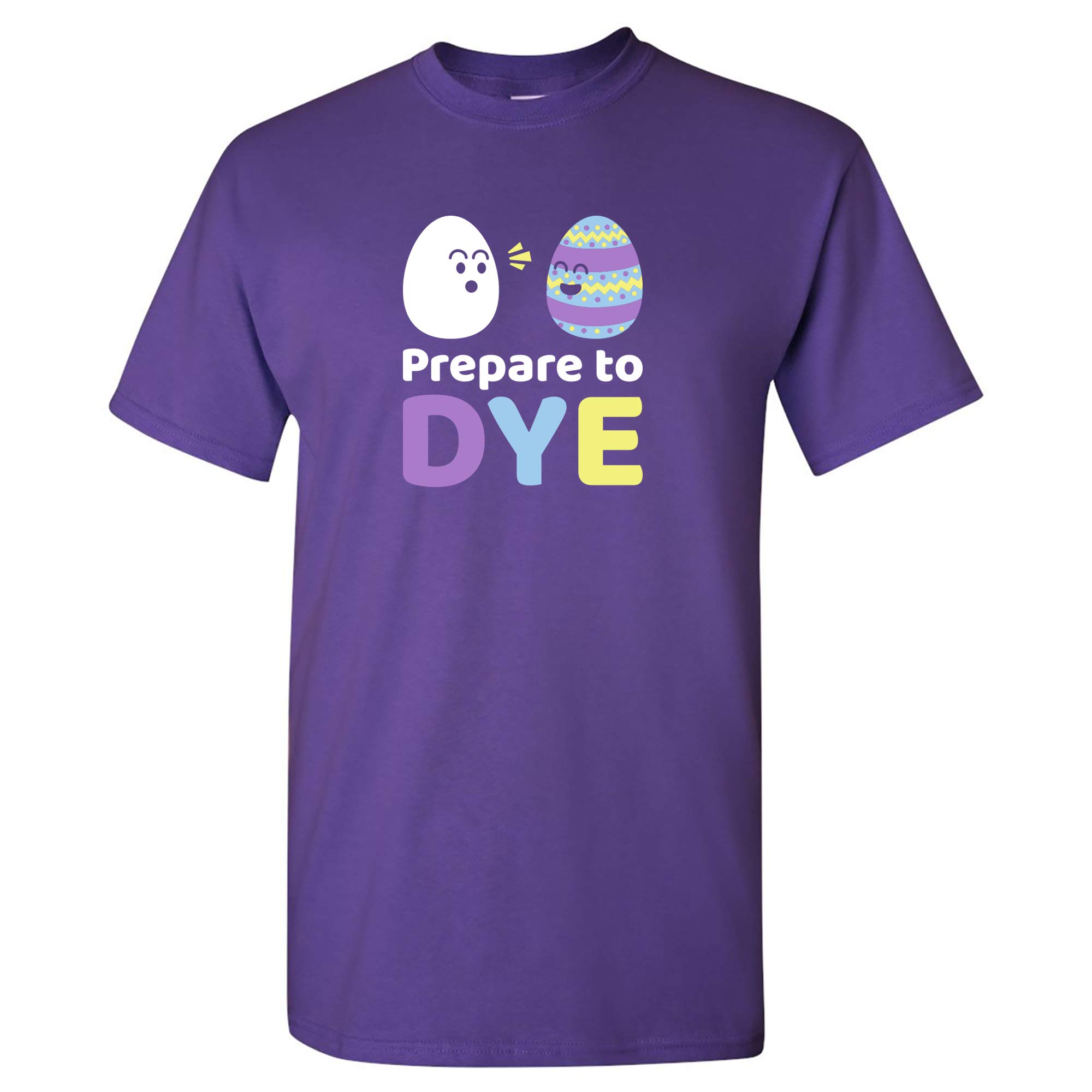 Prepare to Dye - Cute Funny Adorable Easter Egg Dying Coloring T Shirt - Medium - Purple
