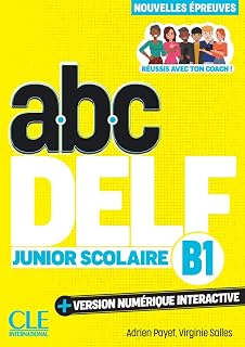 Abc Delf Junior Scolaire. Niveau B1