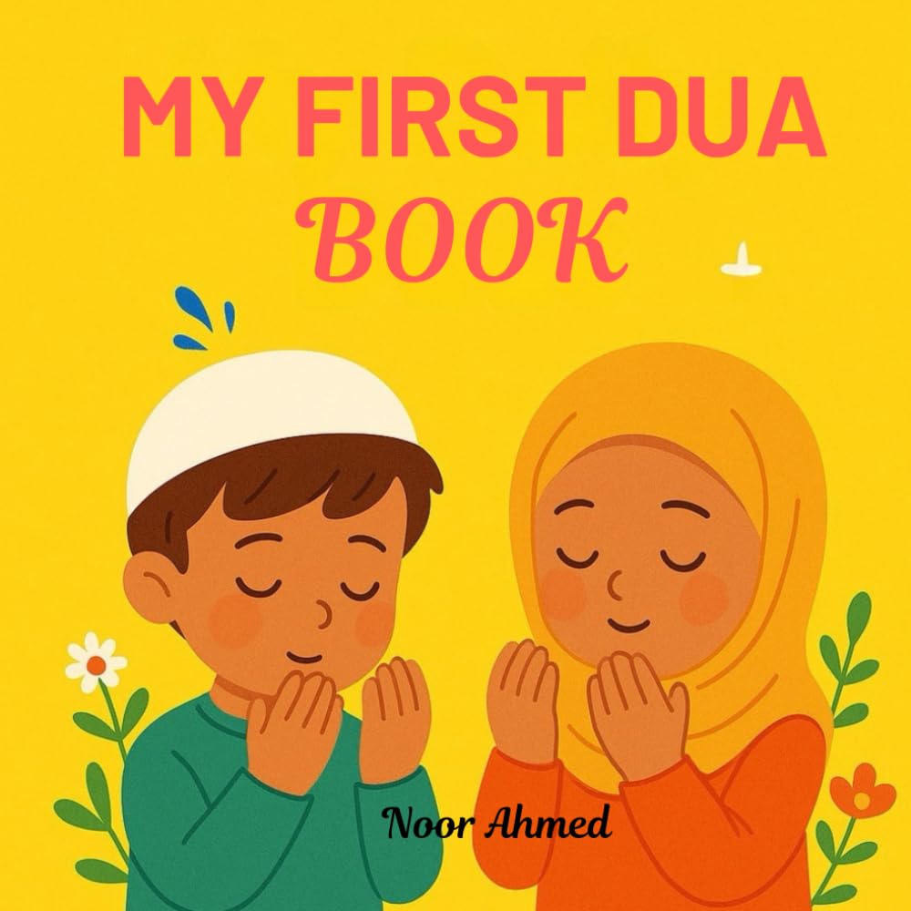MY FIRST DUA BOOK (My daily’s)
