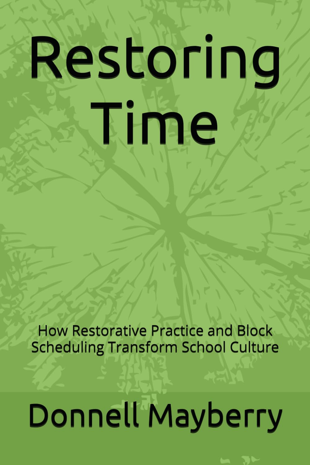 Restoring Time: How Restorative Practice and Block Scheduling Transform School Culture