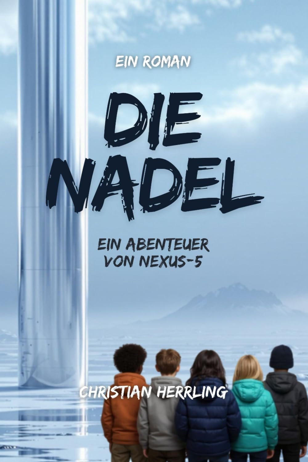 Die Nadel: Ein Abenteuer von NEXUS-5: 2