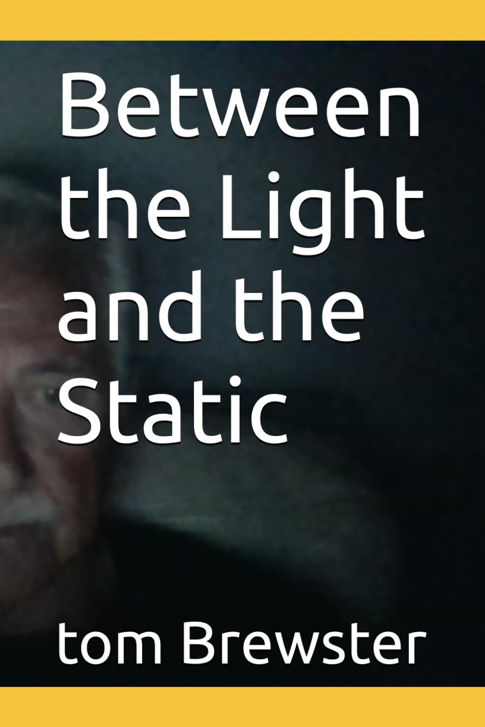 Between the Light and the Static