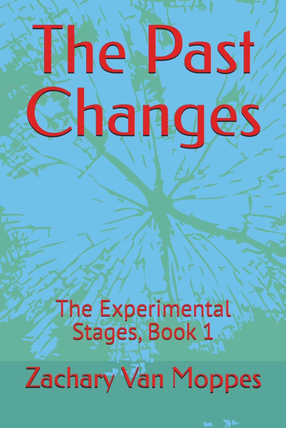The Past Changes: The Experimental Stages, Book 1