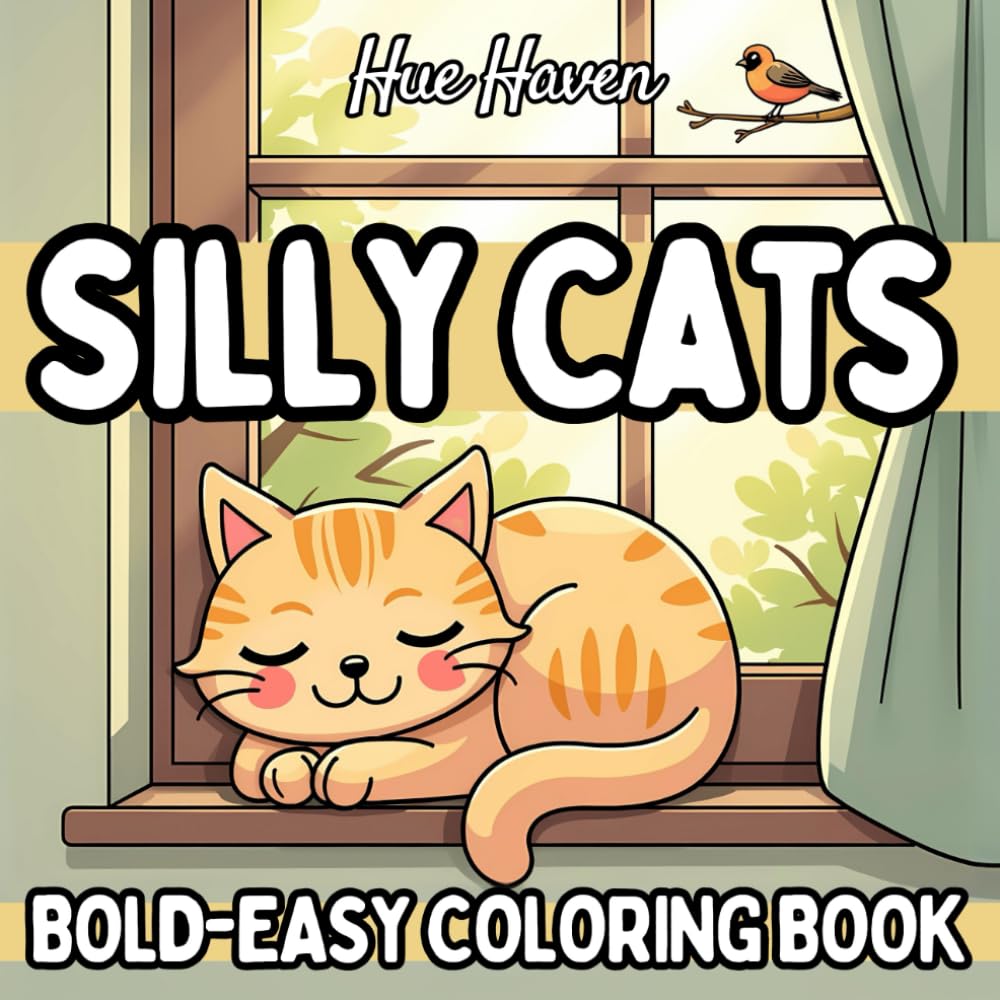 Silly Cats: Bold and Easy Coloring Book for Kids and Adults: Simple Stress Relief Designs of Cute Cats Coloring Pages.